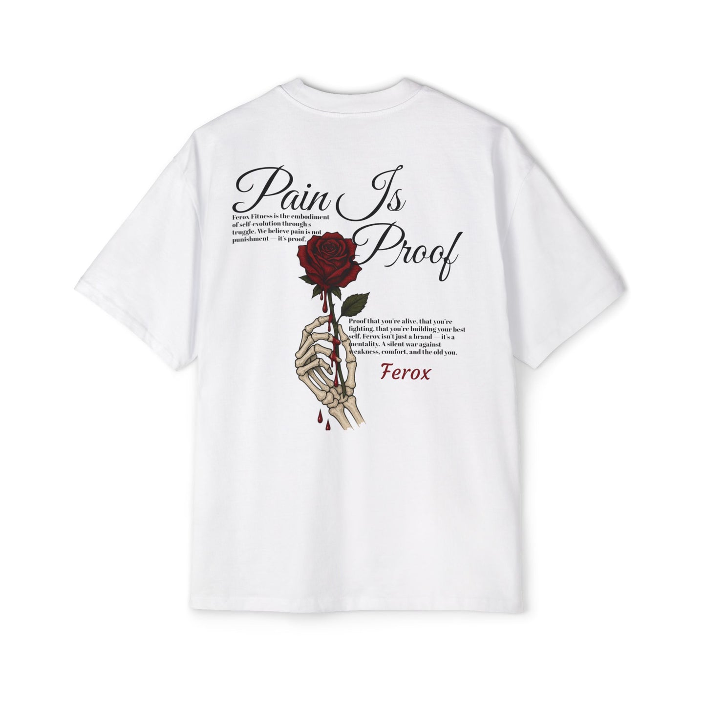 Oversized Pain Is Proof Tee
