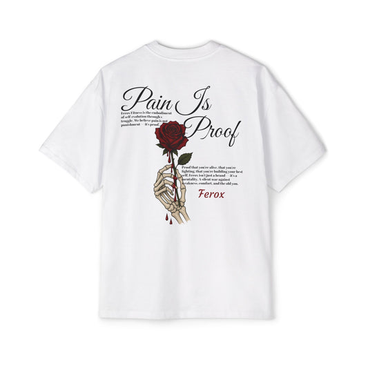 Oversized Pain Is Proof Tee